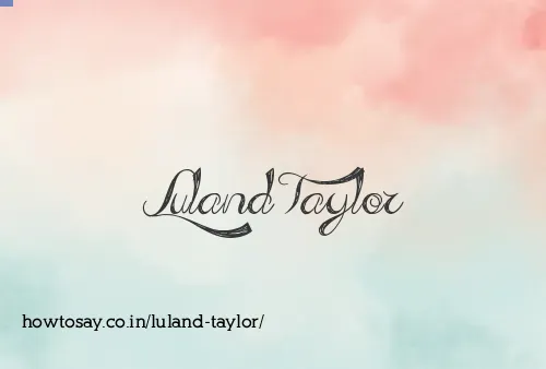 Luland Taylor
