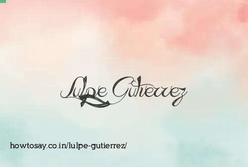 Lulpe Gutierrez