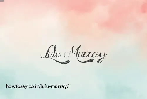 Lulu Murray