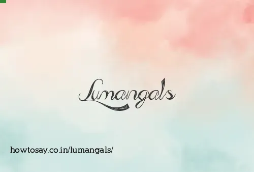 Lumangals