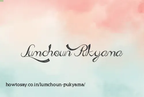 Lumchoun Pukyama