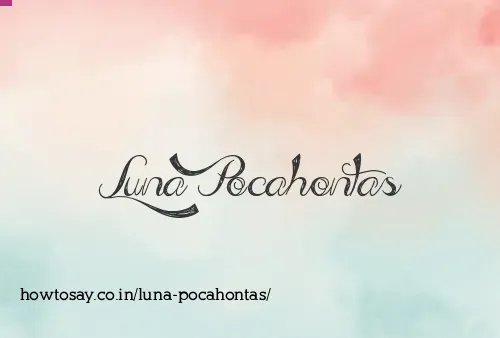 Luna Pocahontas