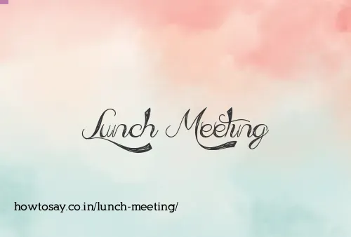 Lunch Meeting