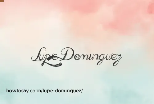 Lupe Dominguez