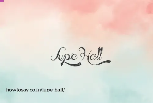 Lupe Hall
