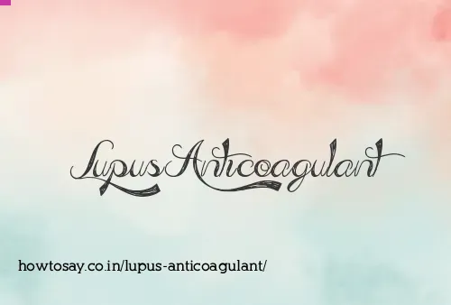 Lupus Anticoagulant