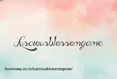 Lusciousblossomgame