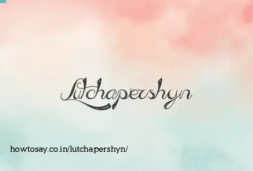 Lutchapershyn