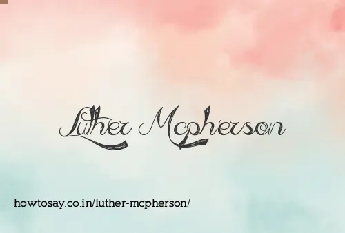 Luther Mcpherson