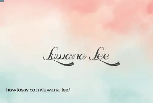 Luwana Lee