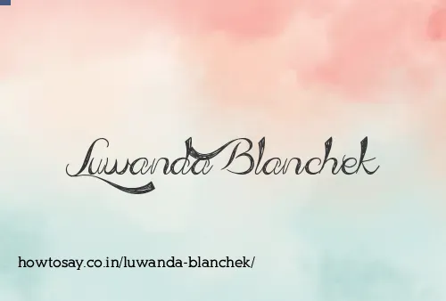 Luwanda Blanchek