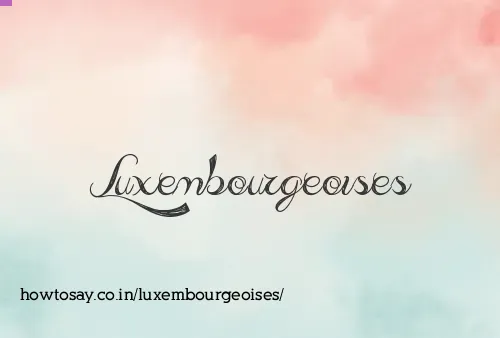 Luxembourgeoises