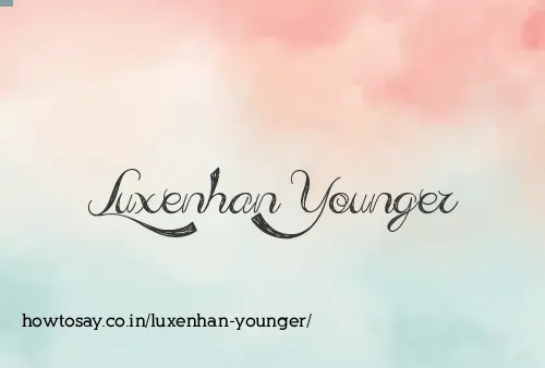 Luxenhan Younger