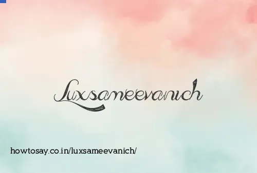 Luxsameevanich