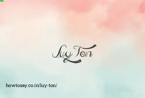Luy Ton