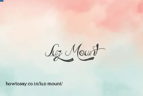 Luz Mount