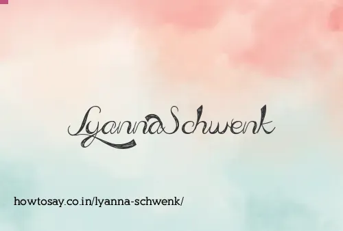 Lyanna Schwenk
