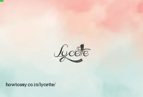 Lycette