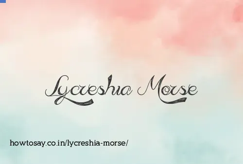 Lycreshia Morse