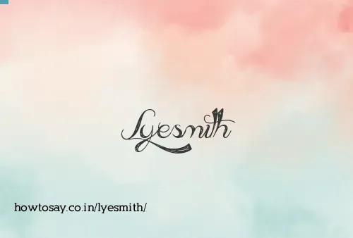 Lyesmith