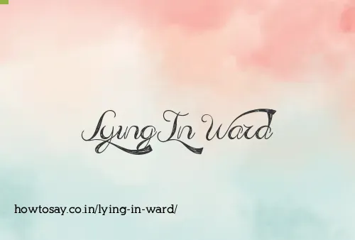 Lying In Ward