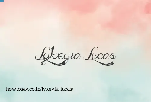 Lykeyia Lucas