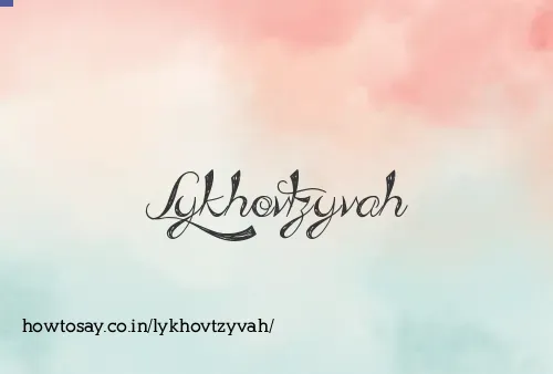 Lykhovtzyvah