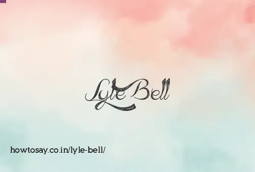 Lyle Bell