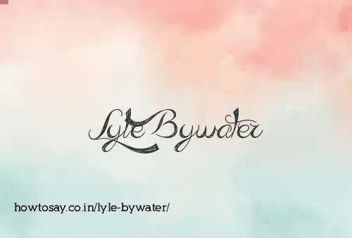 Lyle Bywater