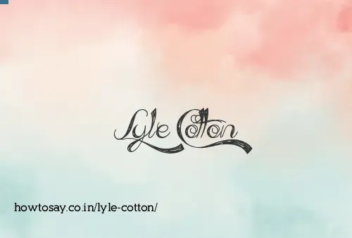 Lyle Cotton