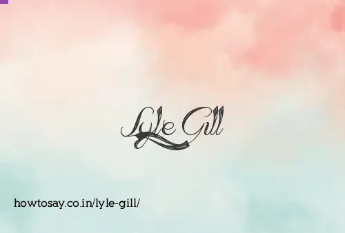 Lyle Gill