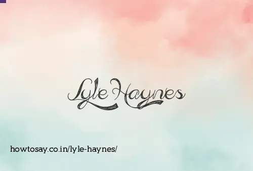 Lyle Haynes