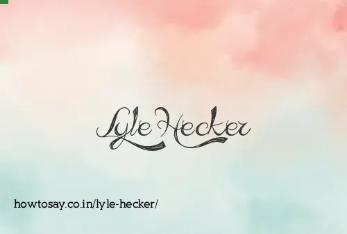 Lyle Hecker