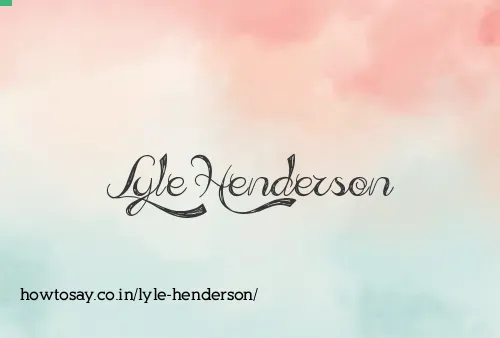Lyle Henderson