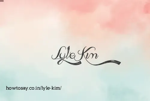 Lyle Kim