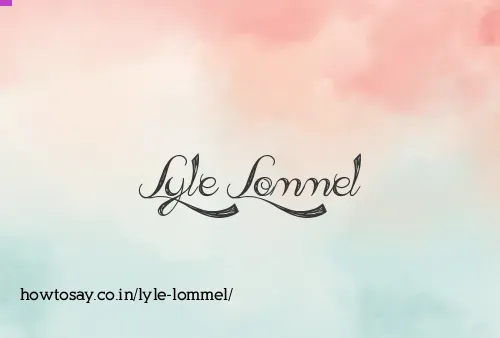 Lyle Lommel