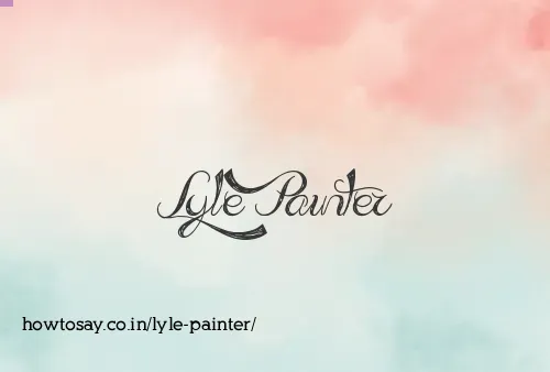 Lyle Painter