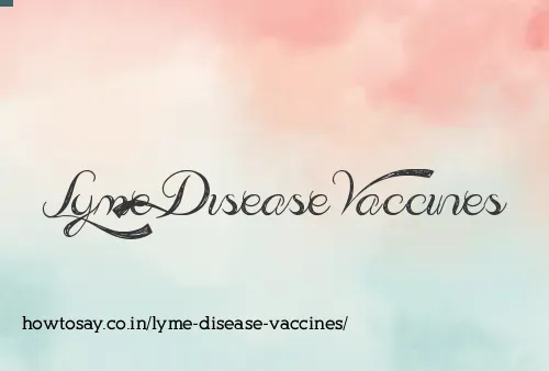 Lyme Disease Vaccines