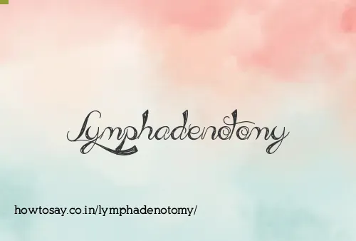 Lymphadenotomy