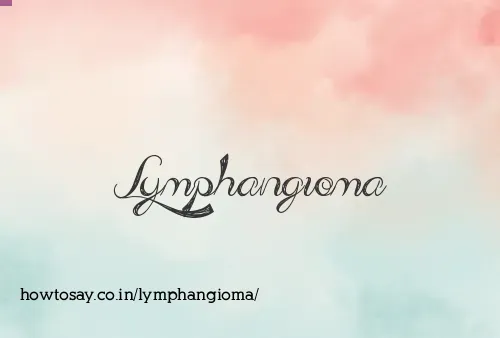 Lymphangioma
