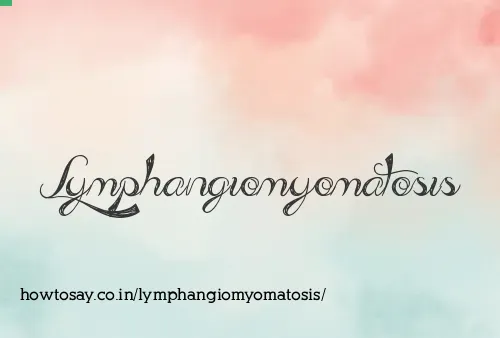 Lymphangiomyomatosis