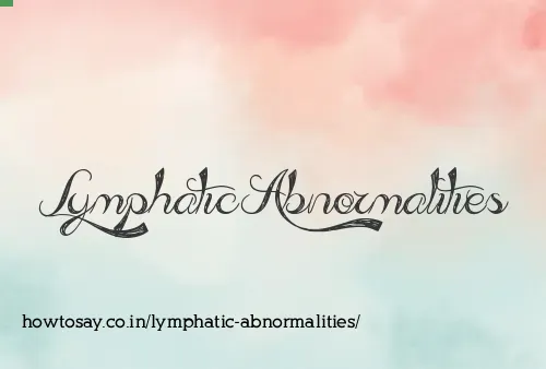 Lymphatic Abnormalities
