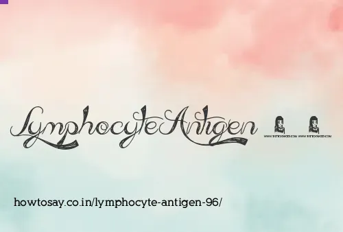 Lymphocyte Antigen 96