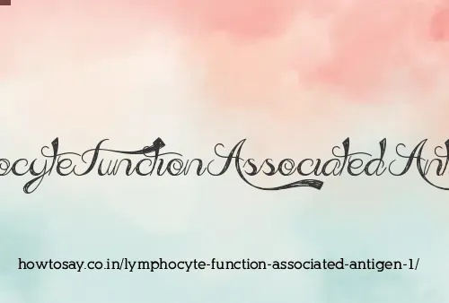 Lymphocyte Function Associated Antigen 1