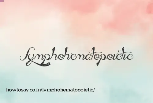 Lymphohematopoietic
