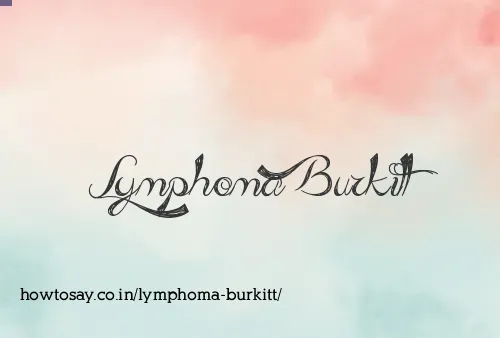 Lymphoma Burkitt