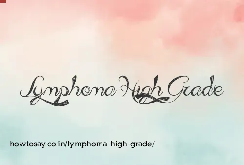 Lymphoma High Grade