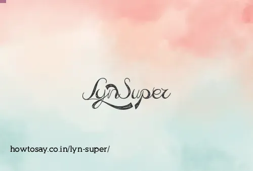 Lyn Super