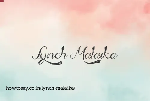 Lynch Malaika