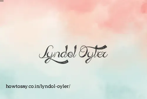Lyndol Oyler